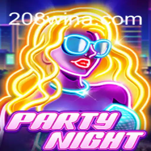 Descubra o Mundo de Diversão com PartyNight e Como Dominar o Desafio 208win