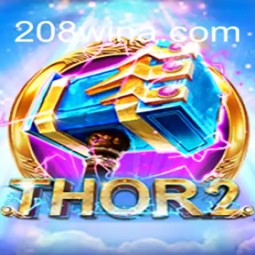 Thor2: Um Guia Detalhado para Entretenimento Épico com 208win