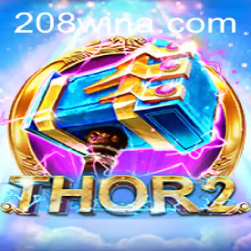 Thor2: Um Guia Detalhado para Entretenimento Épico com 208win